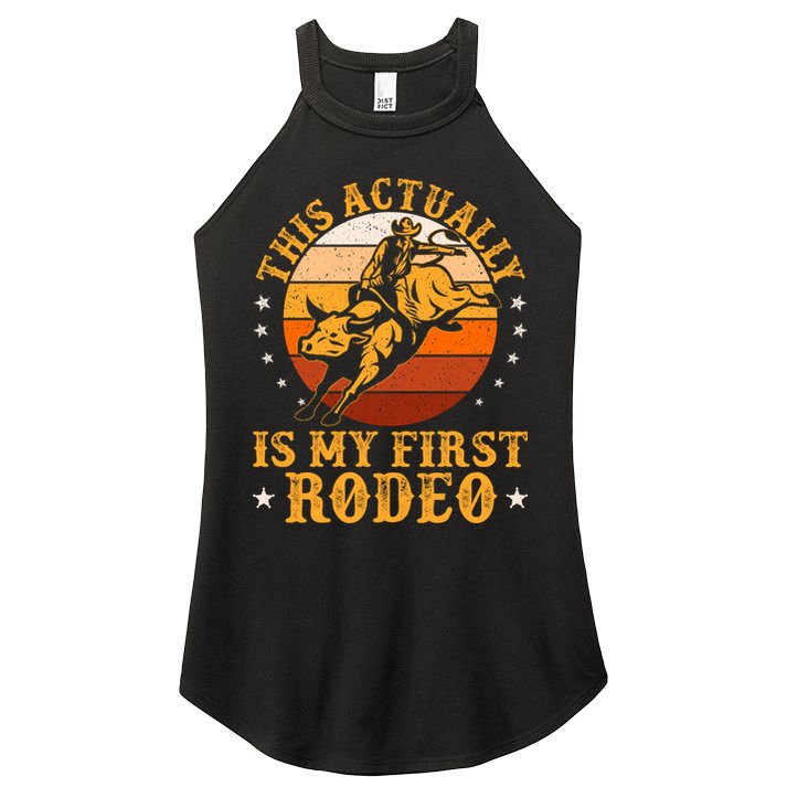 This Actually Is My First Rodeo Country Life Howdy Vintage Women's Perfect Tri Rocker Tank