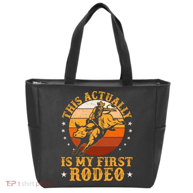 This Actually Is My First Rodeo Country Life Howdy Vintage Zip Tote Bag