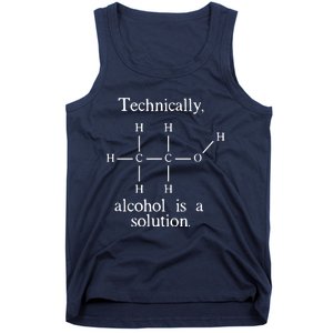 Technically Alcohol Is A Solution Funny Nerd Beer Chemistry Tank Top