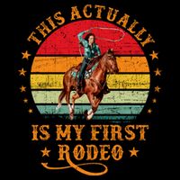 This Actually Is My First Rodeo Country Life Howdy Vintage Button