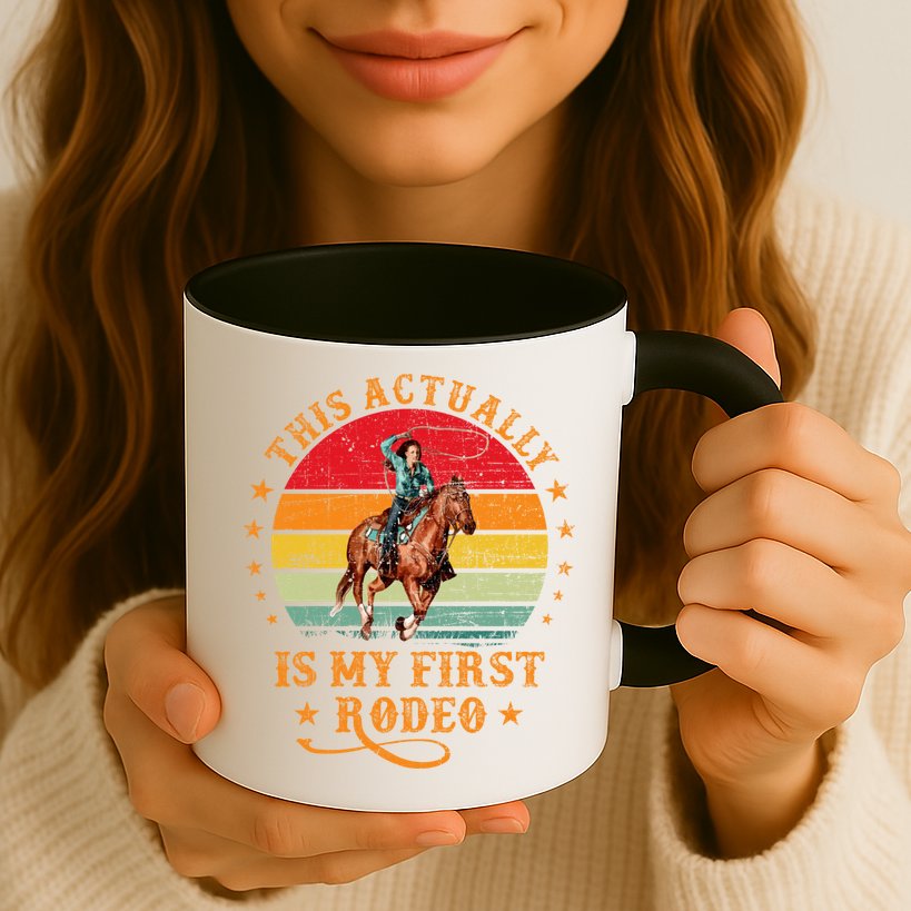 This Actually Is My First Rodeo Country Life Howdy Vintage Mug