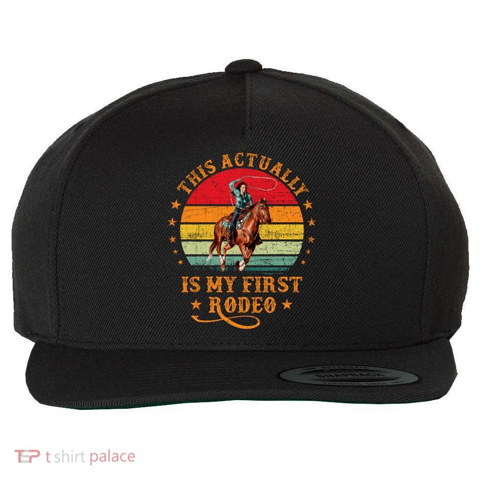 This Actually Is My First Rodeo Country Life Howdy Vintage Wool Snapback Cap