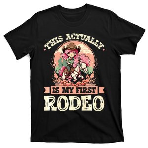 This Actually Is My First Rodeo Cowgirl T-Shirt