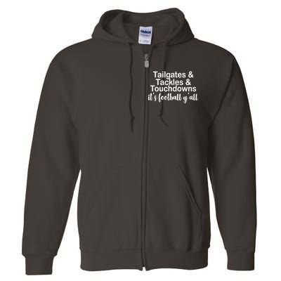 Tailgates Tackles Touchdowns Football All Day Full Zip Hoodie