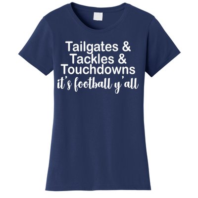 Tailgates Tackles Touchdowns Football All Day Women's T-Shirt