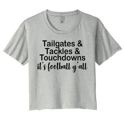 Tailgates Tackles Touchdowns Football All Day Women's Crop Top Tee