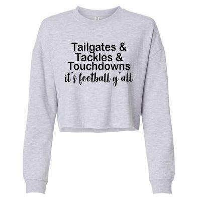 Tailgates Tackles Touchdowns Football All Day Cropped Pullover Crew