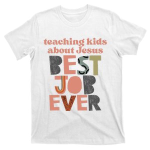 Teaching About Jesus Best Job Ever T-Shirt