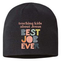 Teaching About Jesus Is The Best Job Ever Sustainable Beanie