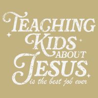 Teaching About Jesus Is The Best Job Ever Christian Button