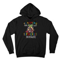 Teachers Are Just Superheroes In Disguise Hoodie