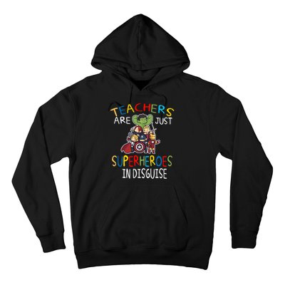 Teachers Are Just Superheroes In Disguise Hoodie