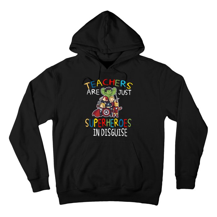 Teachers Are Just Superheroes In Disguise Hoodie