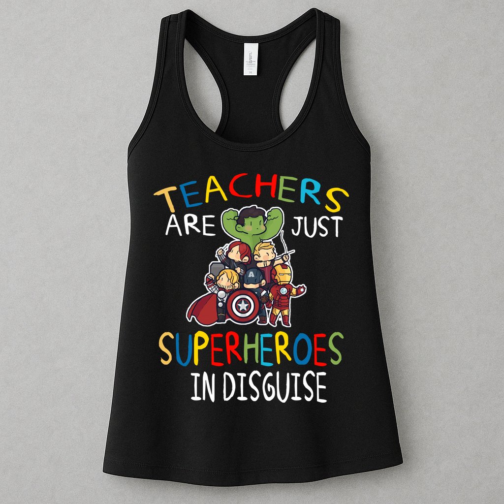 Teachers Are Just Superheroes In Disguise Womens Tank Top