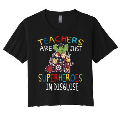 Teachers Are Just Superheroes In Disguise Women's Crop Top Tee