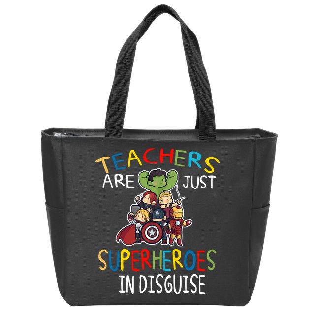 Teachers Are Just Superheroes In Disguise Zip Tote Bag