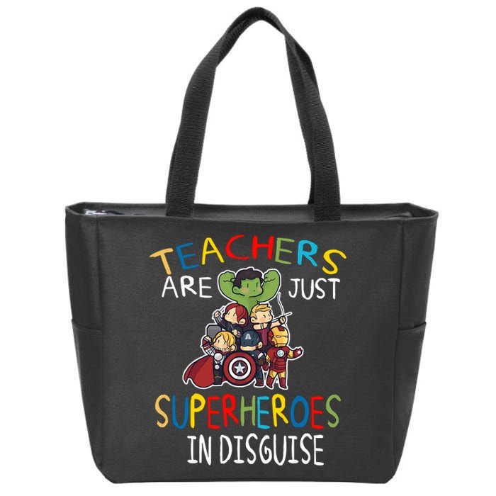 Teachers Are Just Superheroes In Disguise Zip Tote Bag