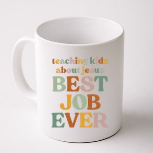 Teaching About Jesus Best Job Ever Coffee Mug