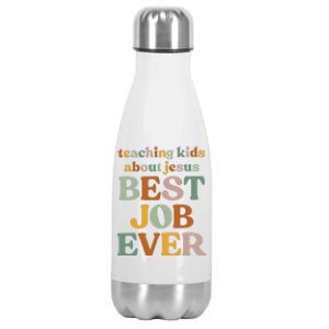 Teaching About Jesus Best Job Ever Stainless Steel Insulated Water Bottle