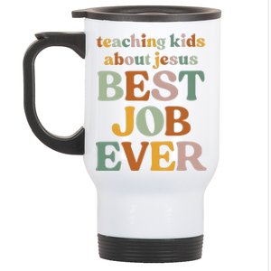 Teaching About Jesus Best Job Ever Stainless Steel Travel Mug