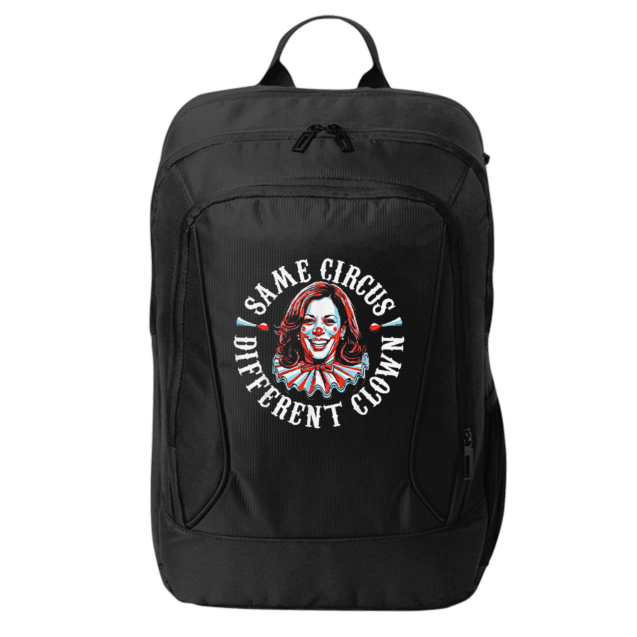 Trump Anti Kamala Harris Same Circus Different Clown Funny City Backpack