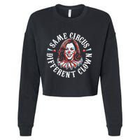 Trump Anti Kamala Harris Same Circus Different Clown Funny Cropped Pullover Crew
