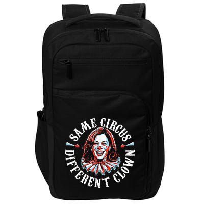 Trump Anti Kamala Harris Same Circus Different Clown Funny Impact Tech Backpack