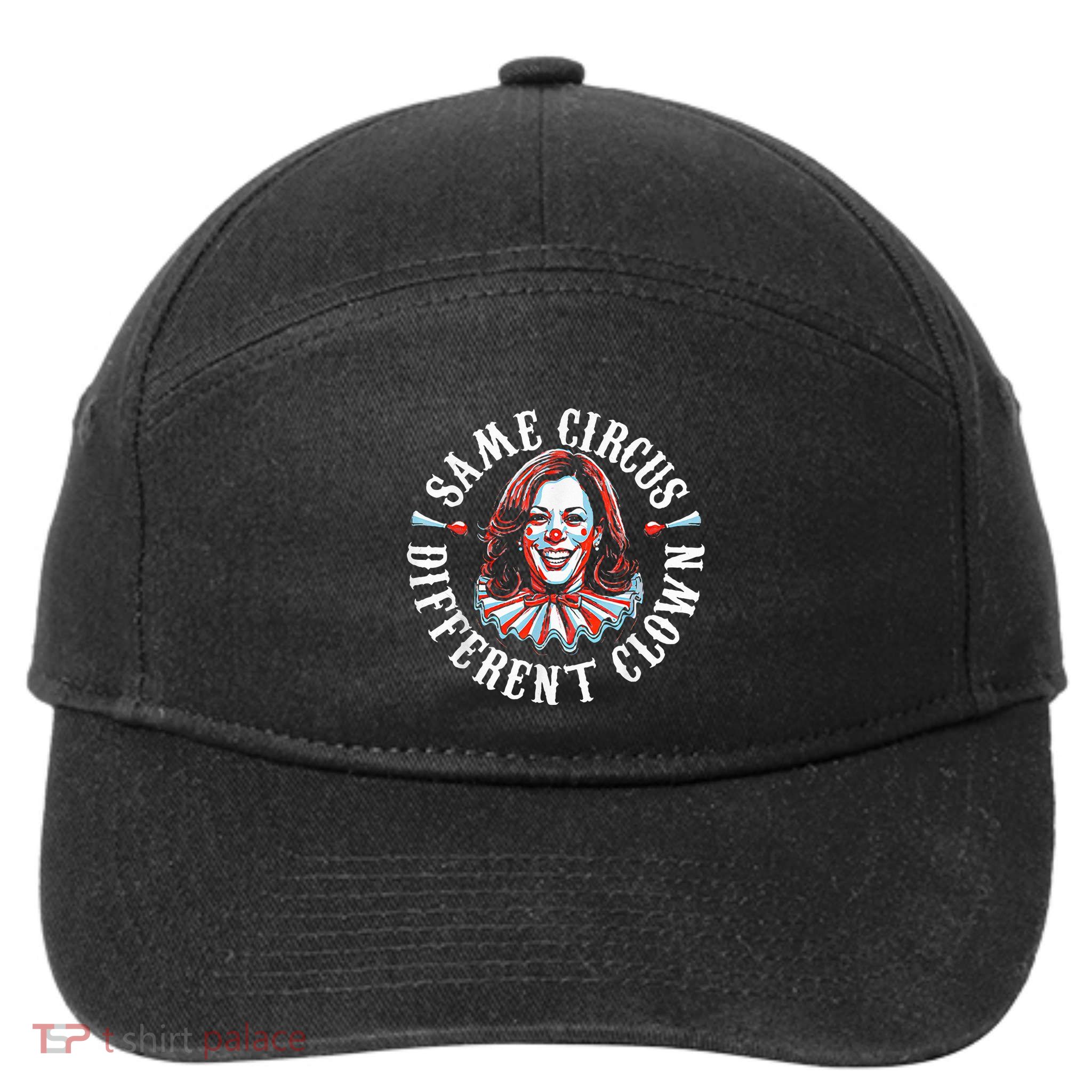 Trump Anti Kamala Harris Same Circus Different Clown Funny 7-Panel Snapback Hat