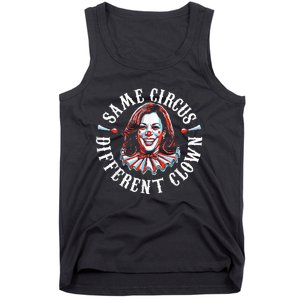 Trump Anti Kamala Harris Same Circus Different Clown Funny Tank Top