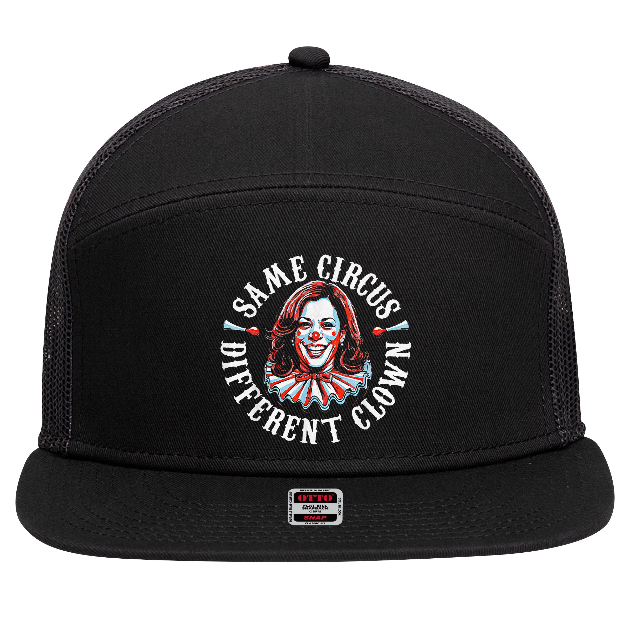 Trump Anti Kamala Harris Same Circus Different Clown Funny Gift 7 Panel Mesh Trucker Snapback Hat