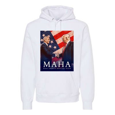 Trump And Kennedy Make America Healthy Again 2024 Premium Hoodie