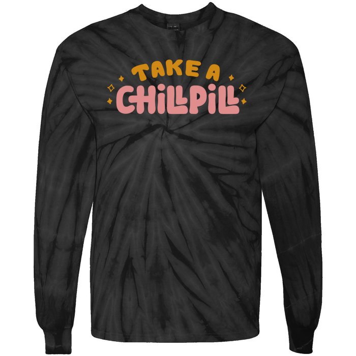 Take A Chill Pill Tie-Dye Long Sleeve Shirt