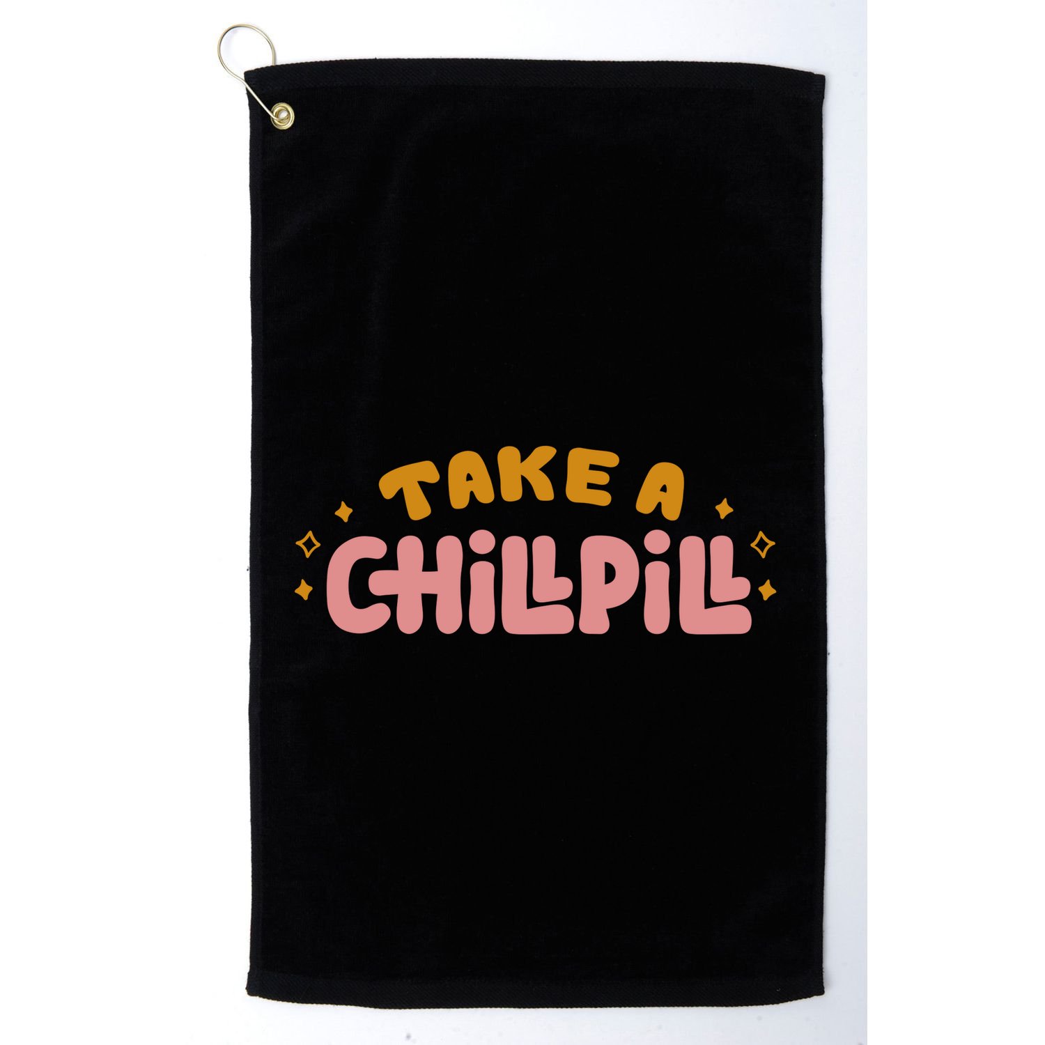Take A Chill Pill Golf Towel