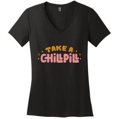 Take A Chill Pill Women's V-Neck T-Shirt