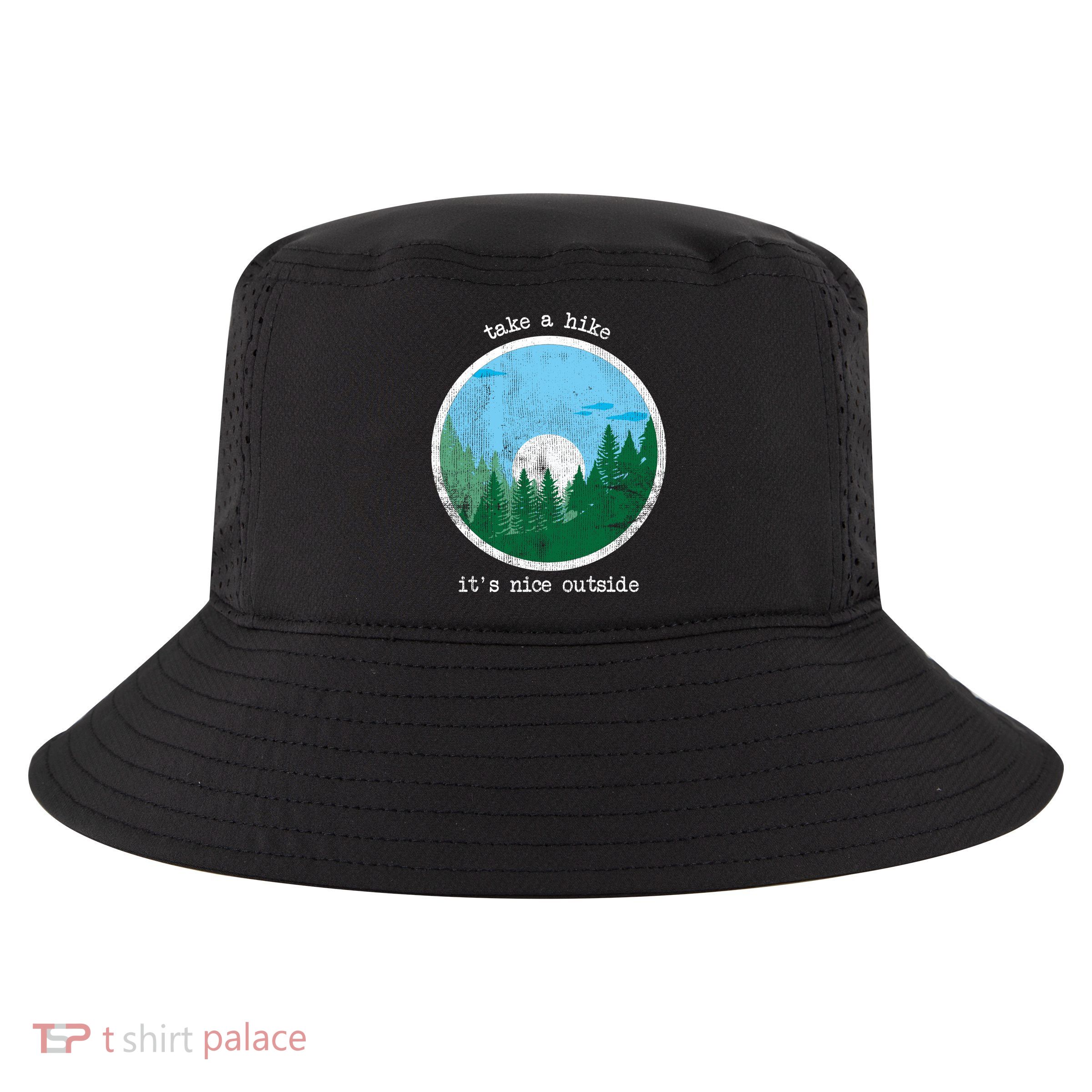 Take A Hike It's Nice Outside Cool Comfort Performance Bucket Hat