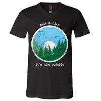 Take A Hike It's Nice Outside V-Neck T-Shirt