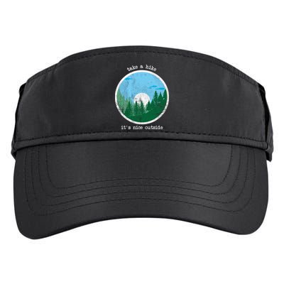Take A Hike It's Nice Outside Adult Drive Performance Visor