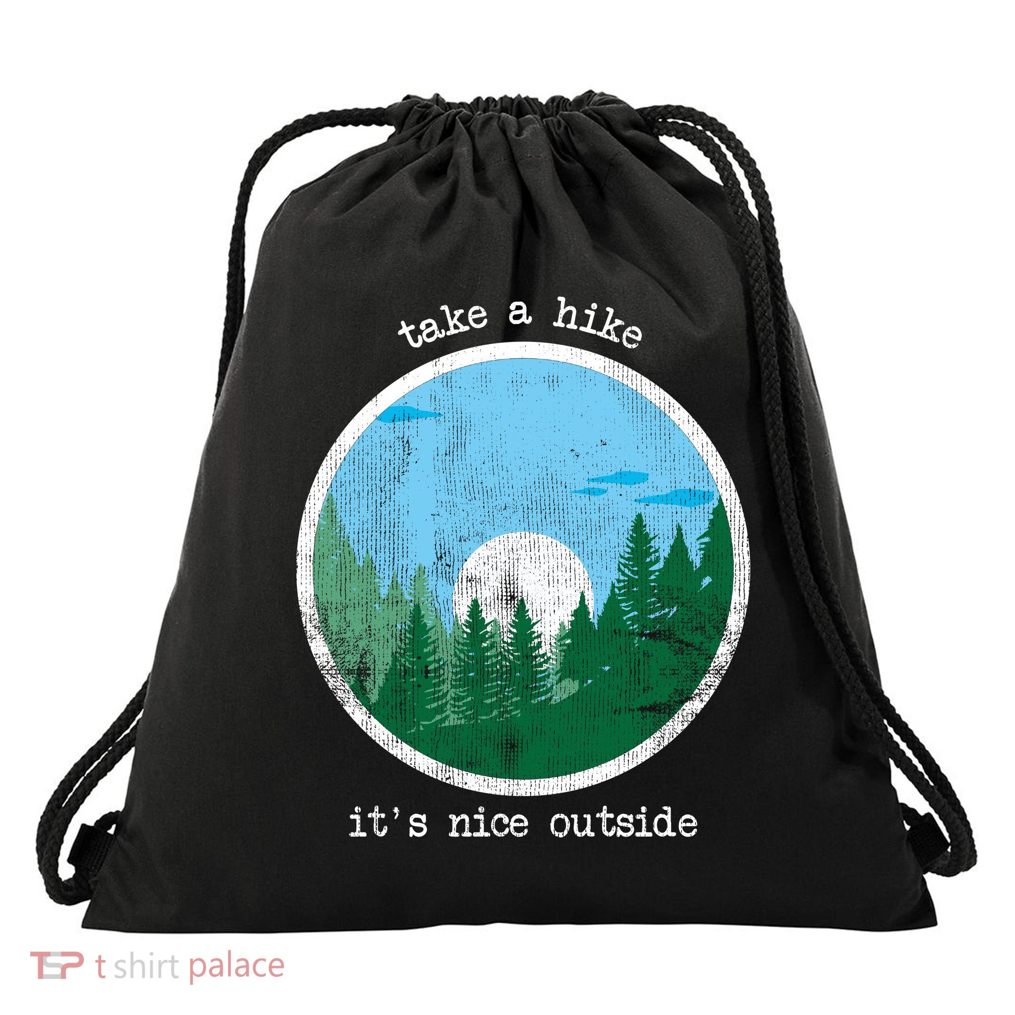 Take A Hike It's Nice Outside Drawstring Bag