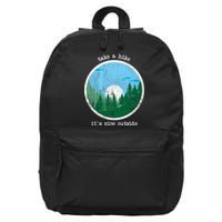 Take A Hike It's Nice Outside 16 in Basic Backpack