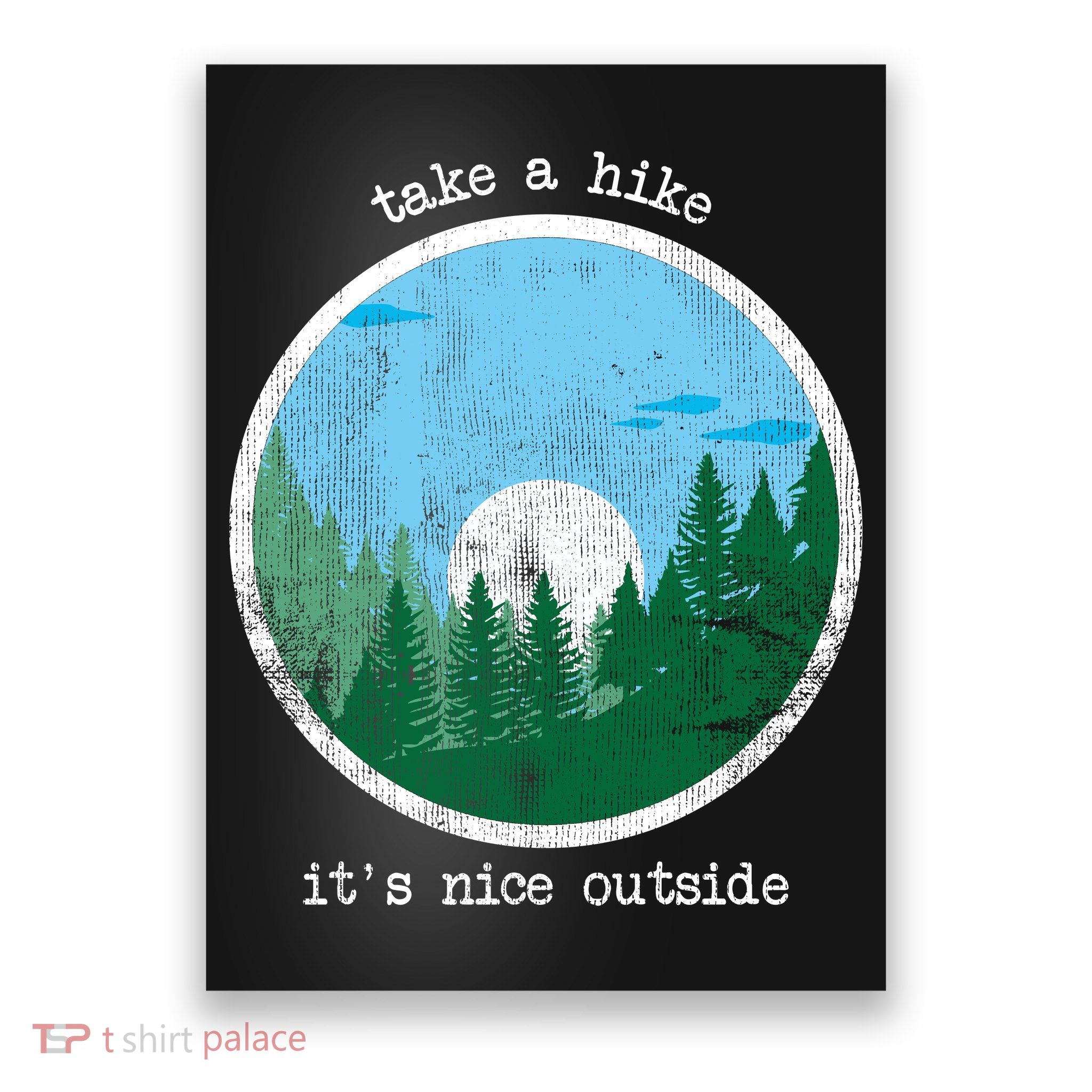 Take A Hike It's Nice Outside Poster