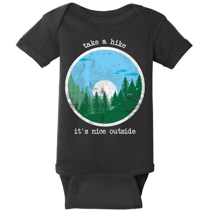 Take A Hike It's Nice Outside Baby Bodysuit