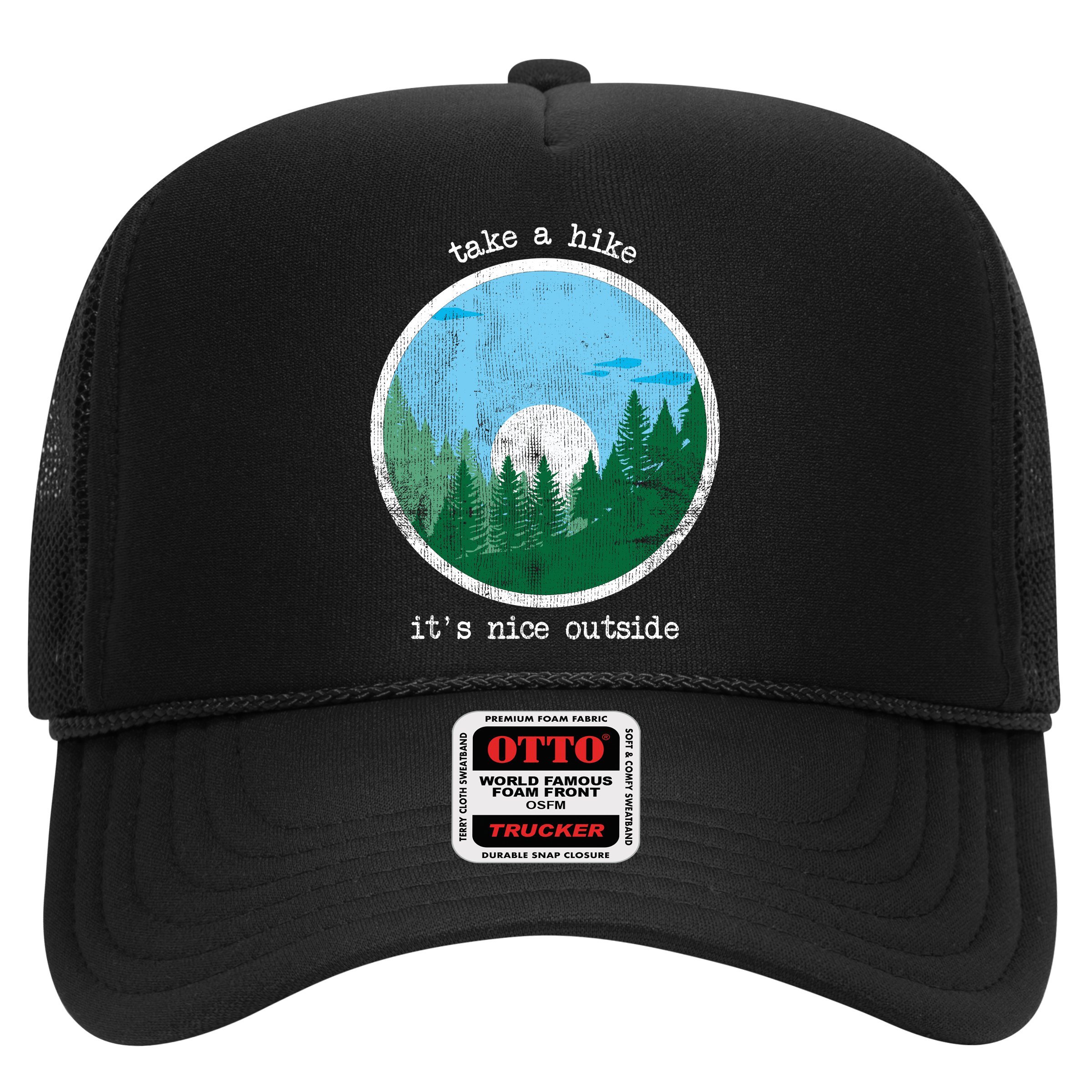 Take A Hike It's Nice Outside Hat