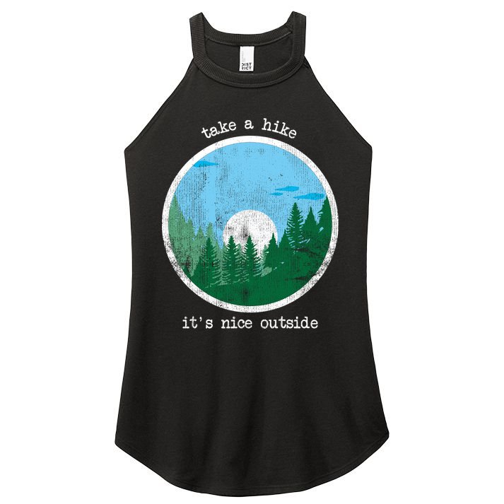 Take A Hike It's Nice Outside Women's Perfect Tri Rocker Tank