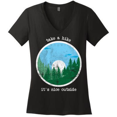 Take A Hike It's Nice Outside Women's V-Neck T-Shirt