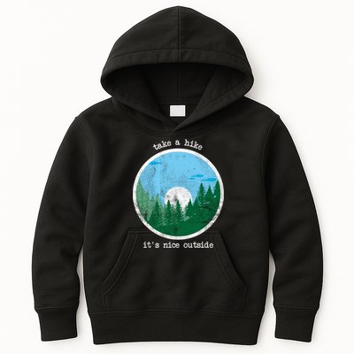 Take A Hike It's Nice Outside Kids Hoodie