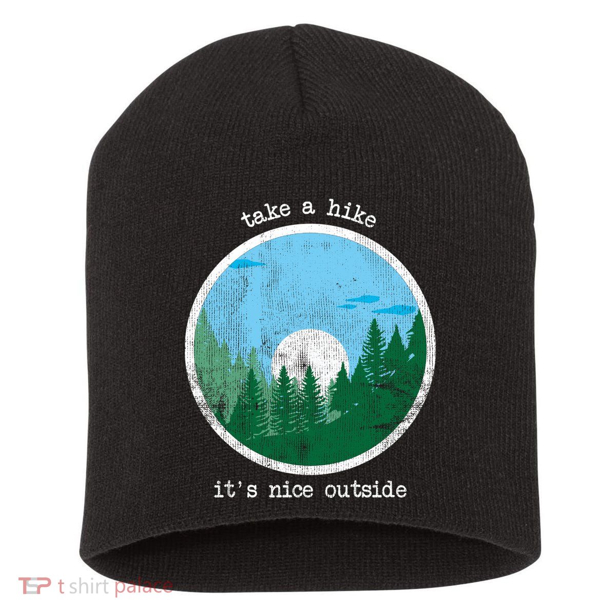Take A Hike It's Nice Outside Short Acrylic Beanie