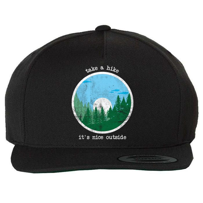 Take A Hike It's Nice Outside Wool Snapback Cap