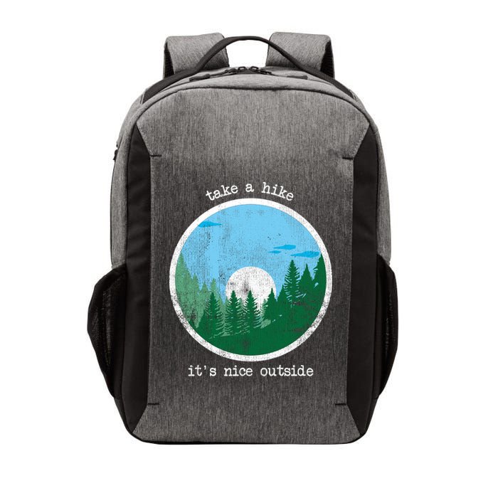 Take A Hike It's Nice Outside Vector Backpack
