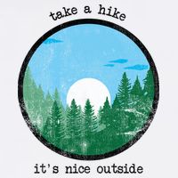 Take A Hike It's Nice Outside Garment-Dyed Sweatshirt