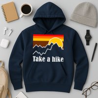 Take A Hike Sunset Funny Hiking Hoodie